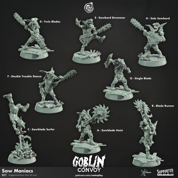 Saw Maniacs, Cast N Play, Goblin Convoy