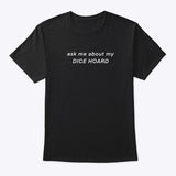 Dice Hoard Shirt [PREORDER]